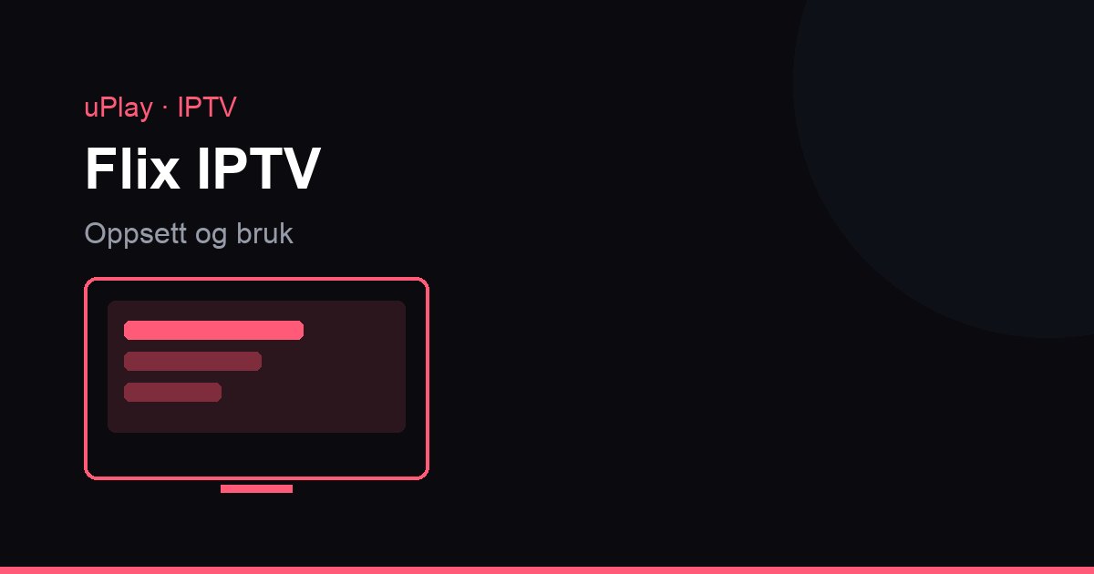Flix IPTV med kanalliste og programoversikt på en smart-TV i stua